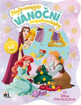 Princezny - Nejkrásnější vánoční omalovánky se samolepkami