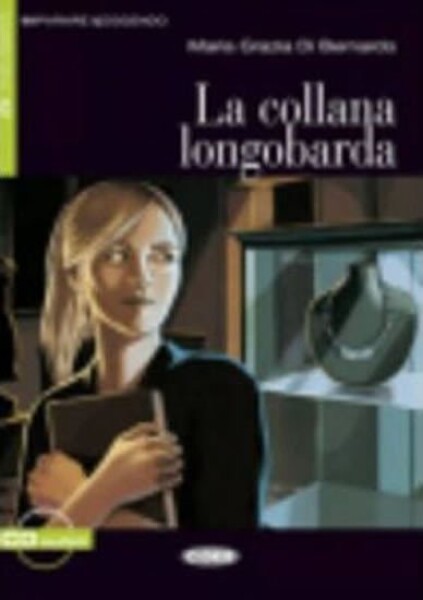 La Collanda Longobarda + CD (Black Cat Readers ITA Level 2) - Bernardo Maria-Grazia Di