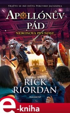 Apollónův pád Neronova pevnost Rick Riordan