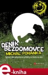 Deník bezdomovce Michal Pohanka