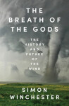 The Breath of the Gods - Simon Winchester