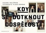 Kdy se dotknout dospělosti