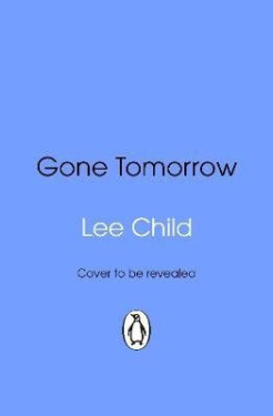 Gone Tomorrow - Lee Child
