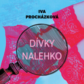 Dívky nalehko - Iva Procházková - audiokniha