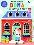 Kolem dokola Doma - 100 nových slov - Kolektiv