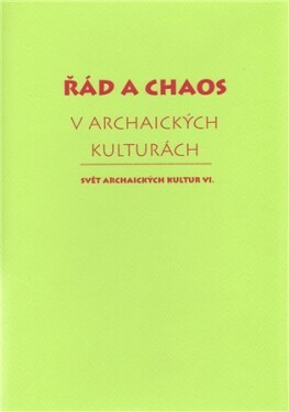 Řád chaos archaických kulturách