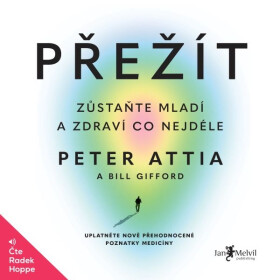 Přežít - Peter Attia