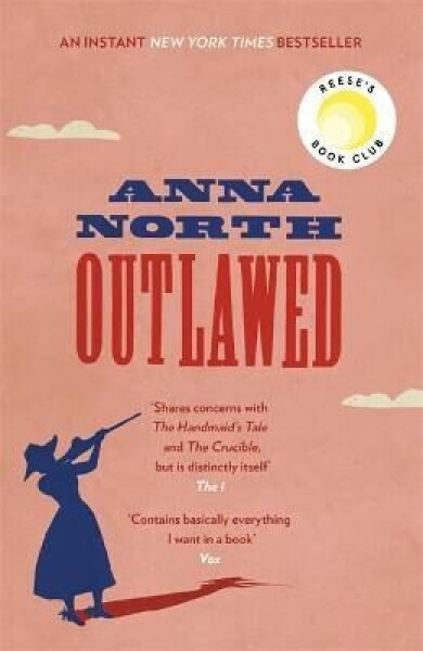 Outlawed Anna North