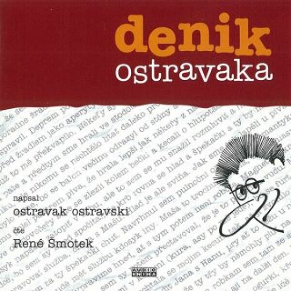 Denik ostravaka - Ostravak Ostravski - audiokniha