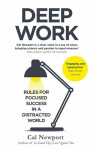 Deep Work Rules for Focused Success in Distracted World Cal Newport