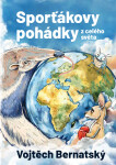 Sporťákovy pohádky z celého světa - Vojtěch Bernatský