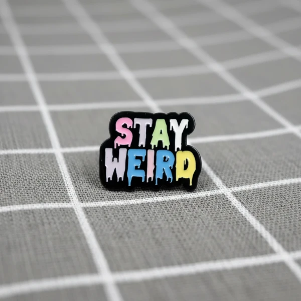Pinarna.cz Stay weird / Zůstaň divný(á)