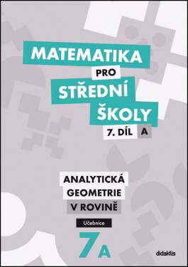 Matematika pro střední školy 7.díl Učebnice