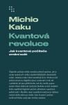 Kvantová revoluce - Michio Kaku