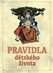 Pravidla dětského života - Robert Hugh Benson