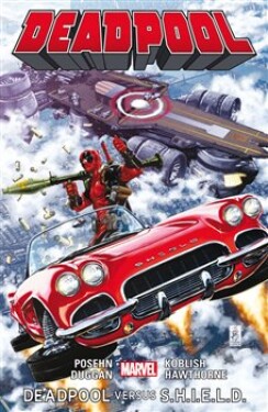Deadpool: Deadpool: versus S.H.I.E.L.D. Gerry Duggan