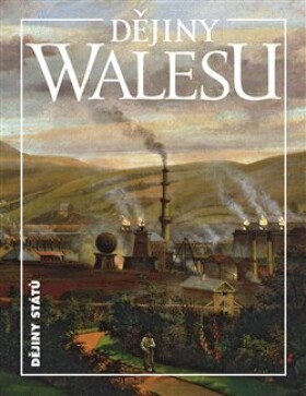 Dějiny Walesu Blanka Říchová