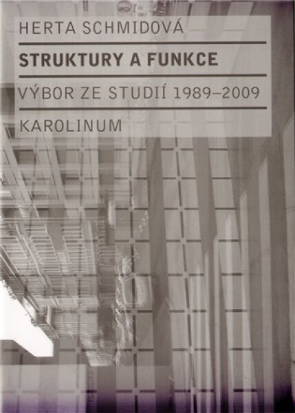 Struktury a funkce - Výbor ze studií 1989-2009 - Aleš Haman