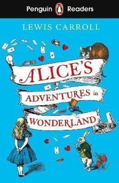 Penguin Readers Level 2: Alice´s Adventures in Wonderland (ELT Graded Reader) - Lewis Carroll