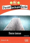 Pause lecture facile 5: Sans issue + CD - Adrien Payet