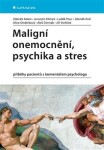 Maligní onemocnění, psychika stres