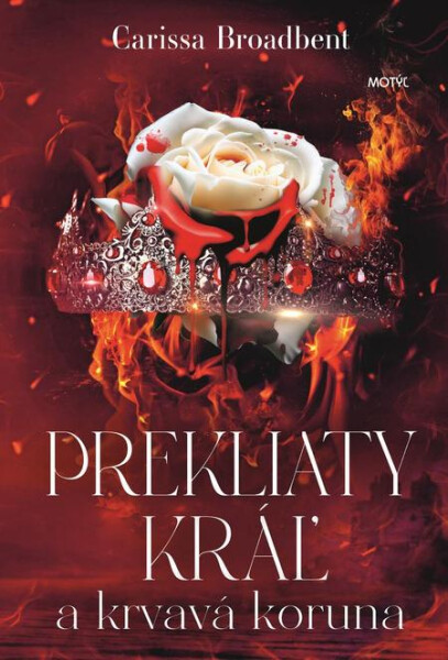 Prekliaty kráľ a krvavá koruna - Carissa Broadbent