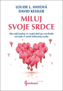 Miluj svoje srdce - Louise L. Hay