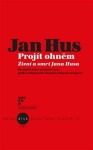 Jan Hus Projít ohněm