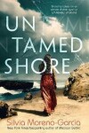 Untamed Shore - Silvia Moreno-Garcia