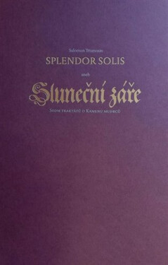 Splendor Solis aneb Sluneční záře Salomon Trismosin