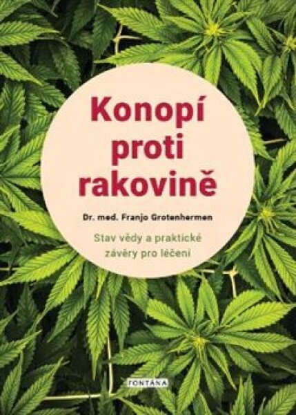 Konopí proti rakovině Franjo Grotenhermen