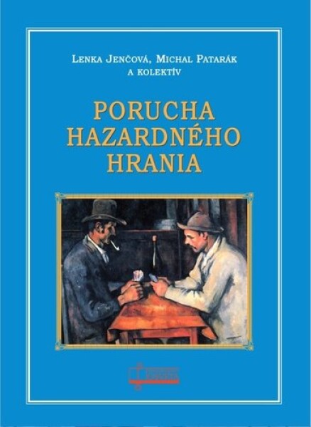 Porucha hazardného hrania - Lenka Jenčová; Michal Patarák