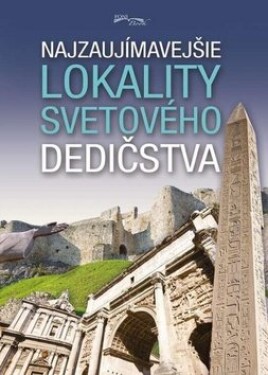 Najzaujímavejšie lokality svetového dedičstva