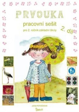 Prvouka pracovní sešit 2/2.díl Jana Potůčková