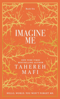 Imagine Me - Tahereh Mafi