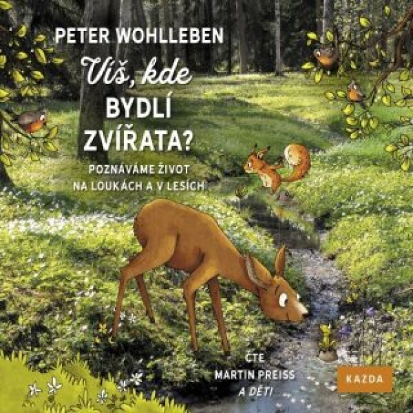 Víš, kde bydlí zvířata? - Peter Wohlleben - audiokniha