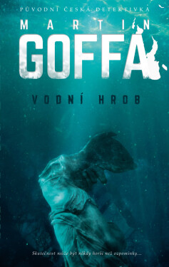 Vodní hrob - Martin Goffa