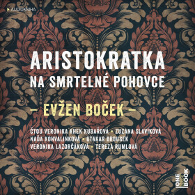 Aristokratka na smrtelné pohovce - Evžen Boček - audiokniha