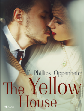 The Yellow House - Edward Phillips Oppenheim - e-kniha
