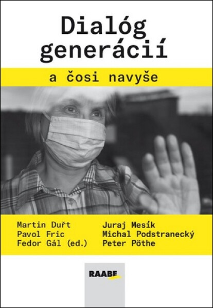 Dialóg generácií a čosi navyše - Fedor Gál