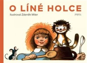 O líné holce - Zdeněk Miler