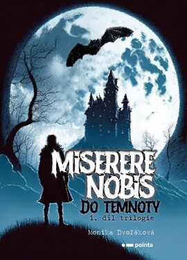 Miserere nobis Do temnoty