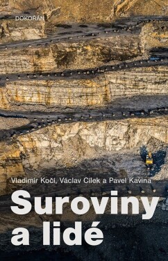 Suroviny a lidé - Václav Cílek