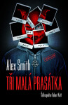 Tři malá prasátka - Alexander Gordon Smith