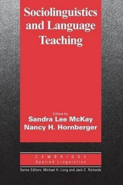 Sociolinguistics and Language Teaching: PB - Sandra Lee McKay