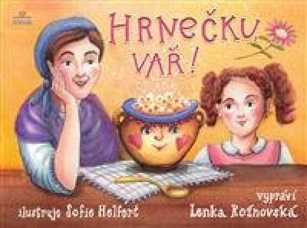 Hrnečku, vař! - Lenka Rožnovská