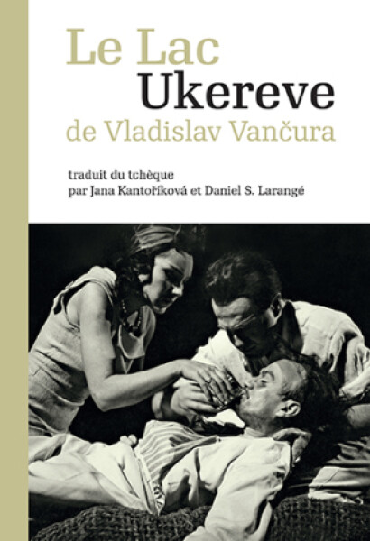 Le Lac Ukereve - Vladislav Vančura - e-kniha