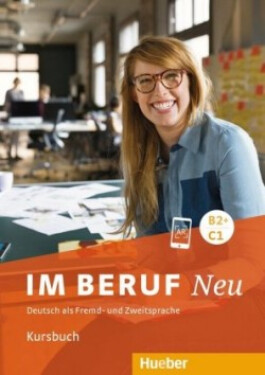 Im Beruf Neu B2+/C1  Kursbuch - Sabine Schlüter