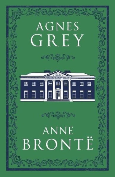 Agnes Grey - Anne Bronteová