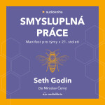 Smysluplná práce - Seth Godin - audiokniha